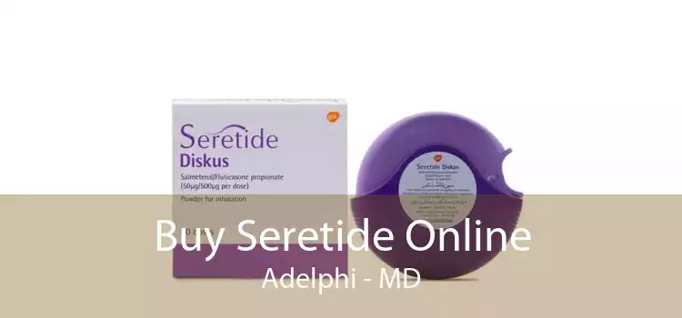 Buy Seretide Online Adelphi - MD