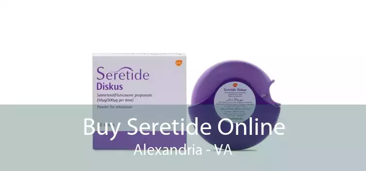 Buy Seretide Online Alexandria - VA