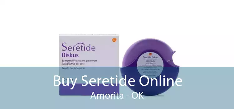 Buy Seretide Online Amorita - OK