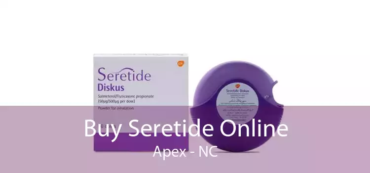 Buy Seretide Online Apex - NC