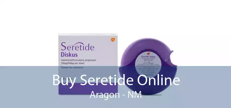 Buy Seretide Online Aragon - NM