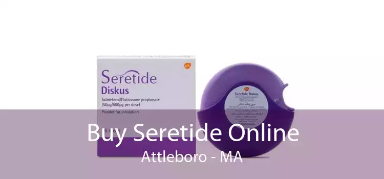 Buy Seretide Online Attleboro - MA