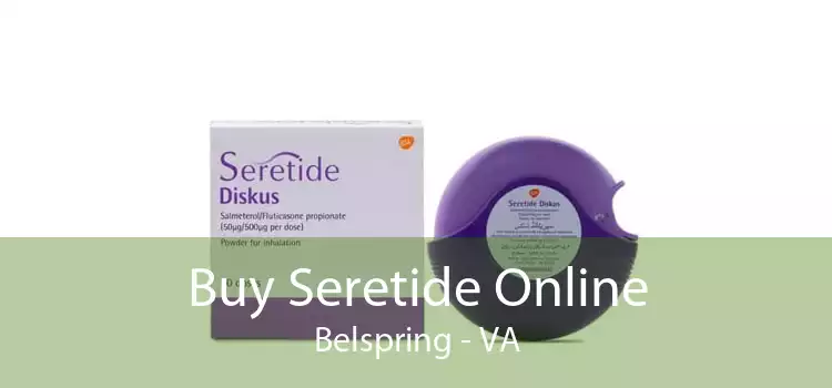 Buy Seretide Online Belspring - VA