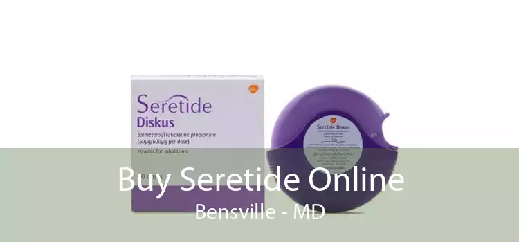 Buy Seretide Online Bensville - MD