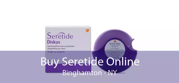 Buy Seretide Online Binghamton - NY