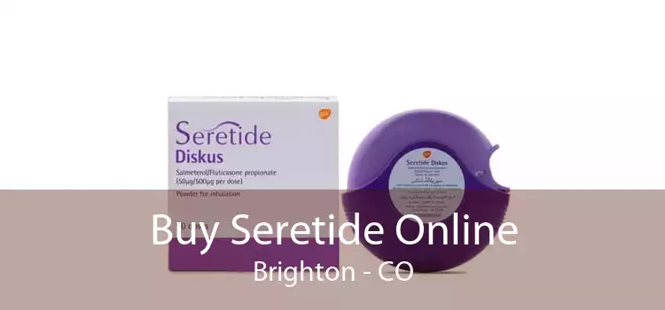 Buy Seretide Online Brighton - CO