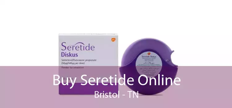 Buy Seretide Online Bristol - TN