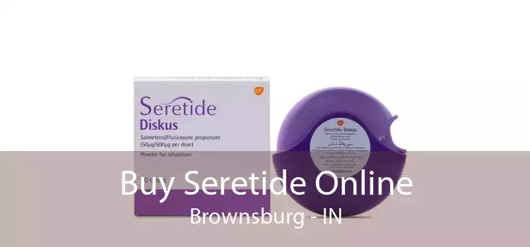 Buy Seretide Online Brownsburg - IN