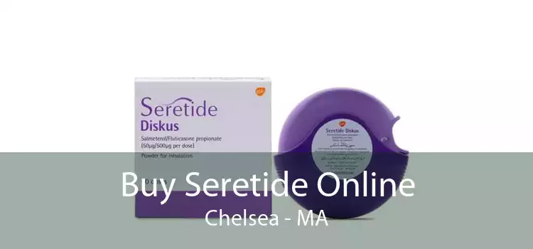 Buy Seretide Online Chelsea - MA