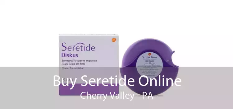Buy Seretide Online Cherry Valley - PA