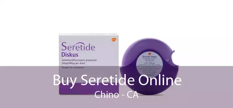 Buy Seretide Online Chino - CA