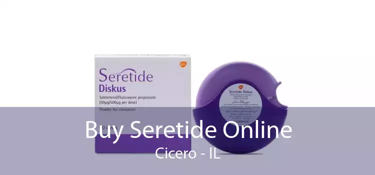 Buy Seretide Online Cicero - IL