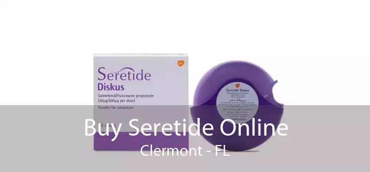 Buy Seretide Online Clermont - FL