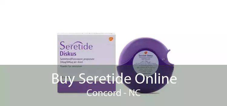 Buy Seretide Online Concord - NC
