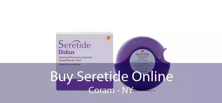 Buy Seretide Online Coram - NY