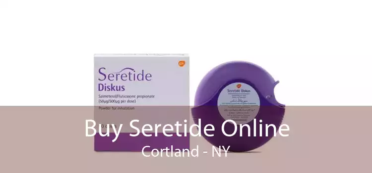 Buy Seretide Online Cortland - NY