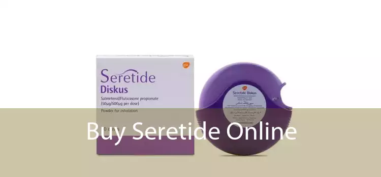 Buy Seretide Online 